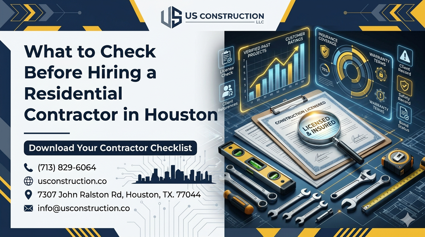 What to Check Before Hiring a Residential Contractor in Houston